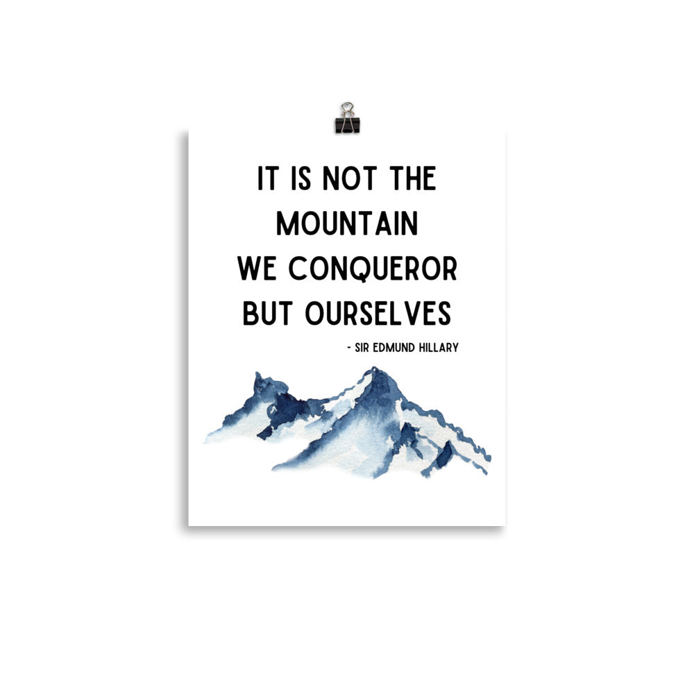 It is Not The Mountains We Conqueror Poster