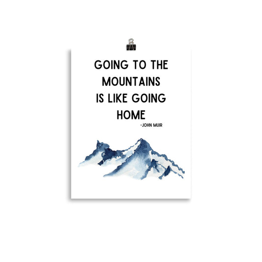 Going to the Mountains Is Like Going Home Poster