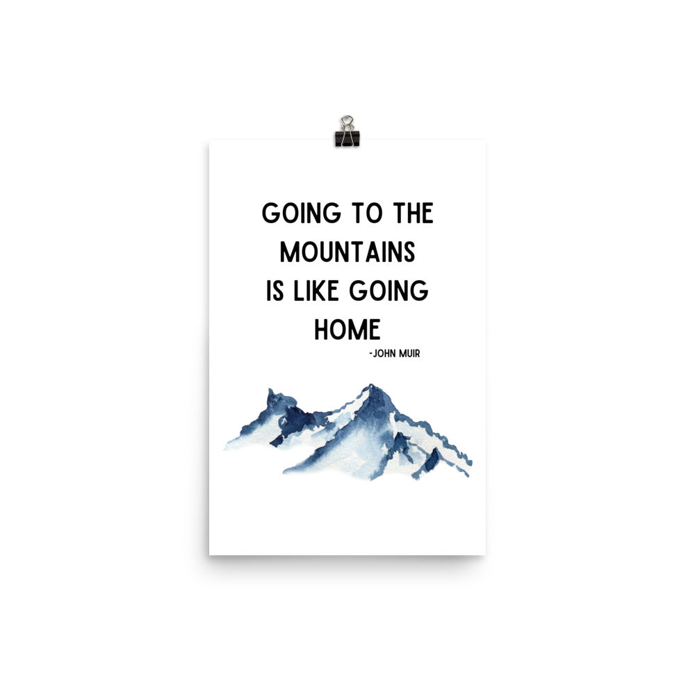 Going to the Mountains Is Like Going Home Poster