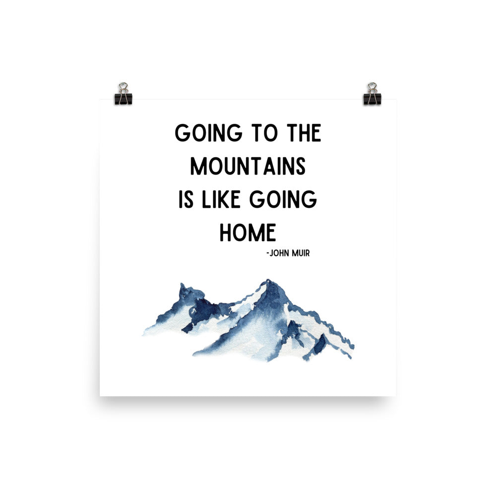 Going to the Mountains Is Like Going Home Poster