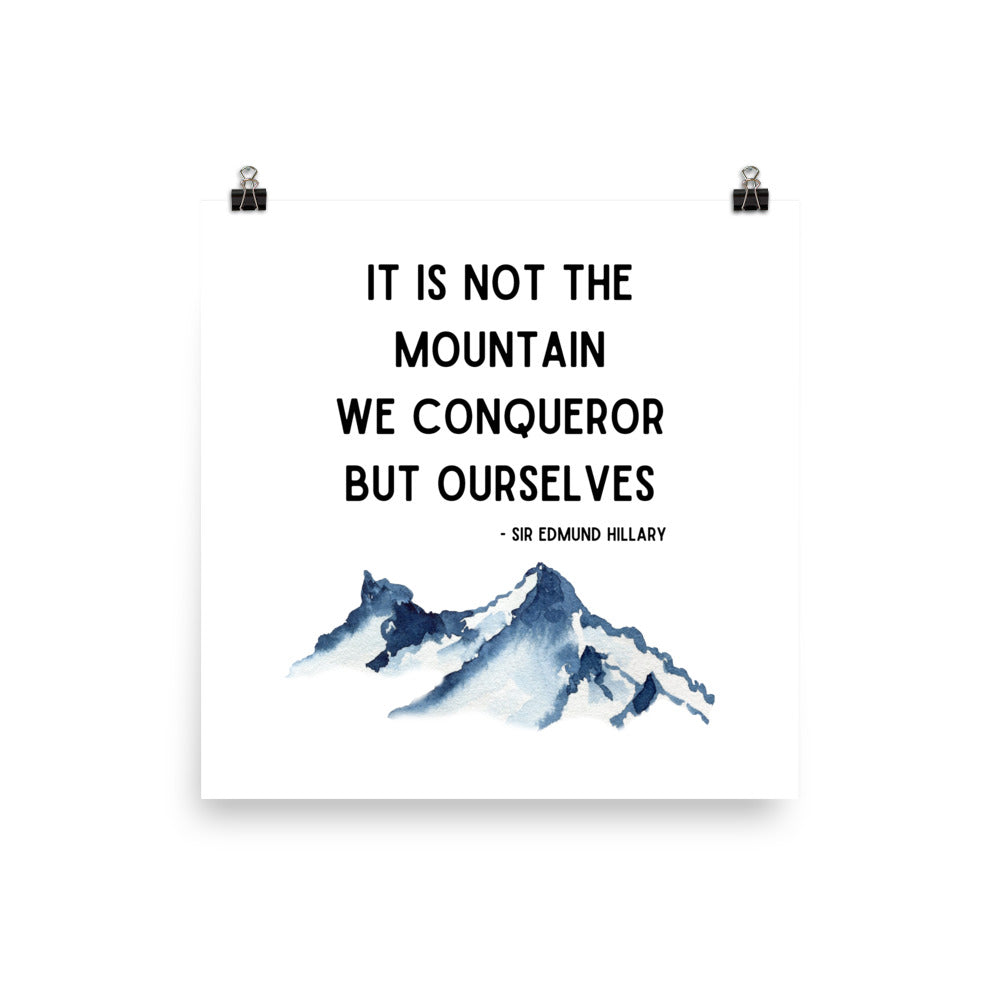 It is Not The Mountains We Conqueror Poster