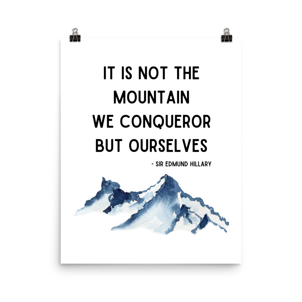 It is Not The Mountains We Conqueror Poster