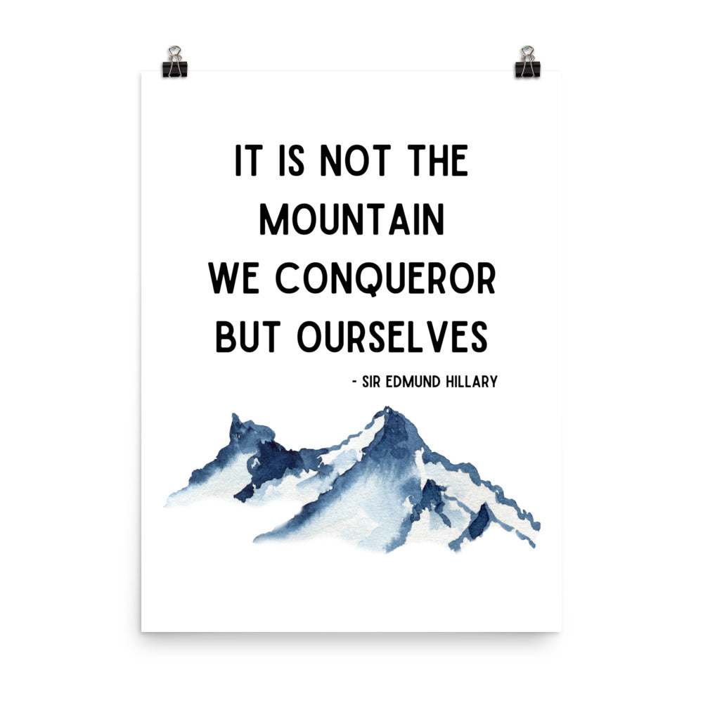 It is Not The Mountains We Conqueror Poster