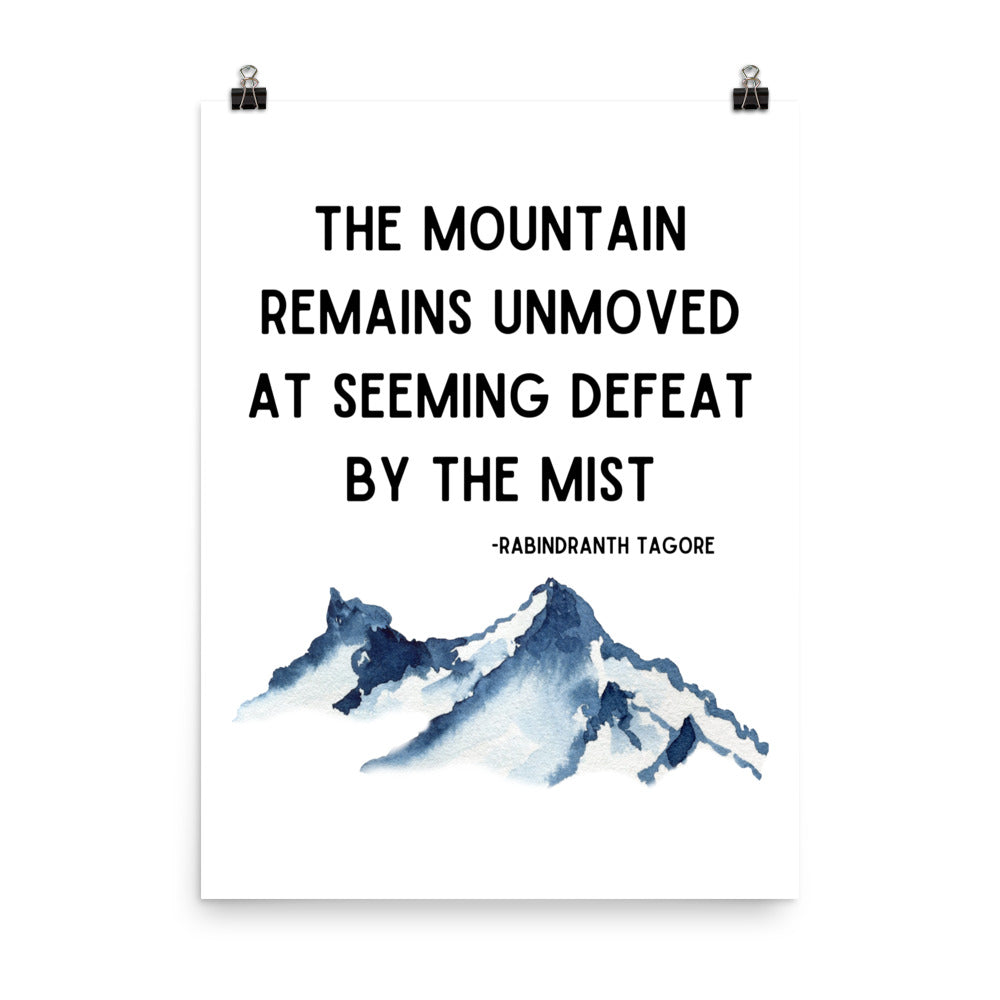 The Mountain Remains Unmoved Poster