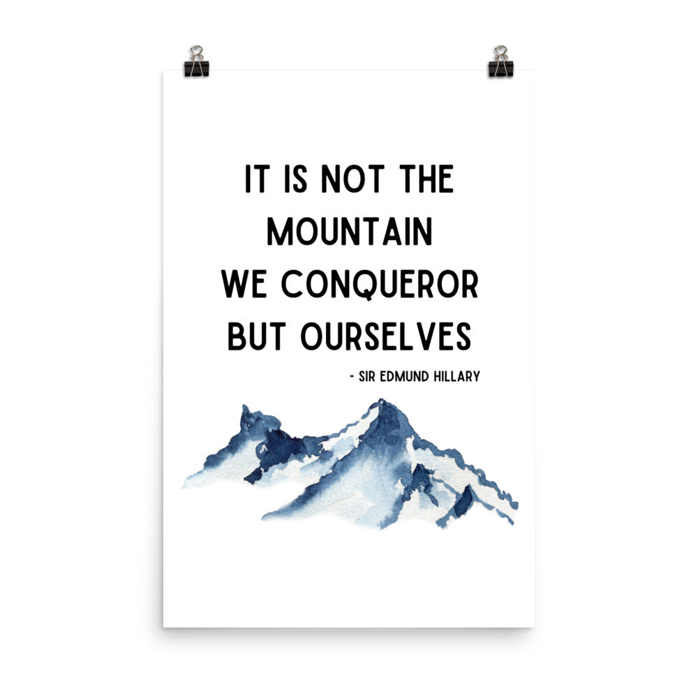 It is Not The Mountains We Conqueror Poster