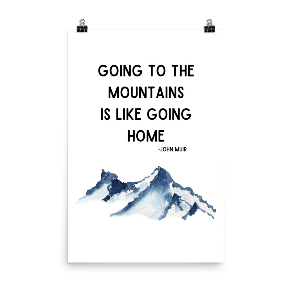 Going to the Mountains Is Like Going Home Poster