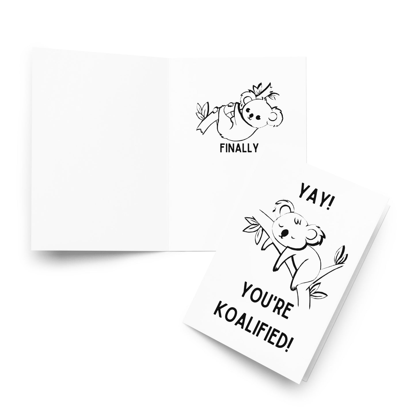 Yay! You're Koalified, Finally Card