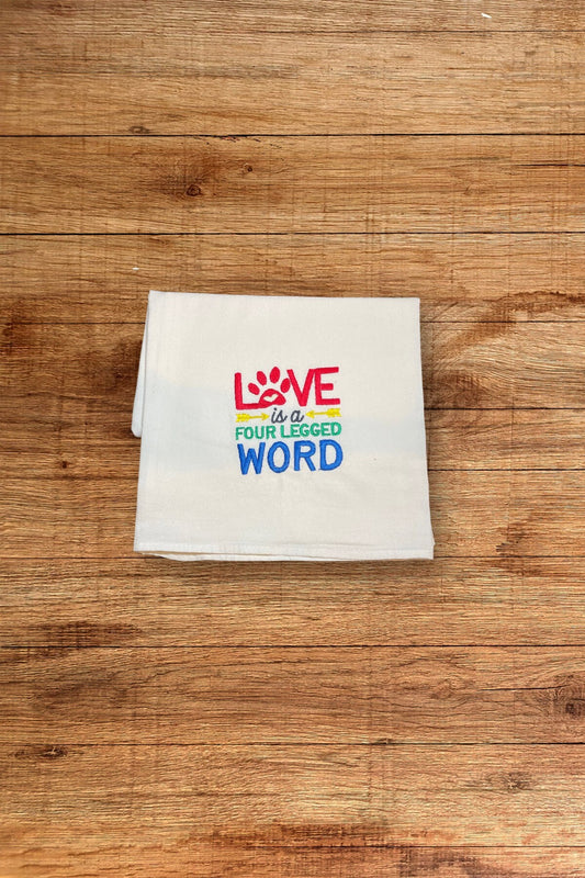 Love Is a Four Legged Word Towel