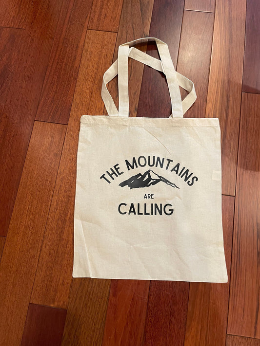 The Mountains Are Calling Tote Bag